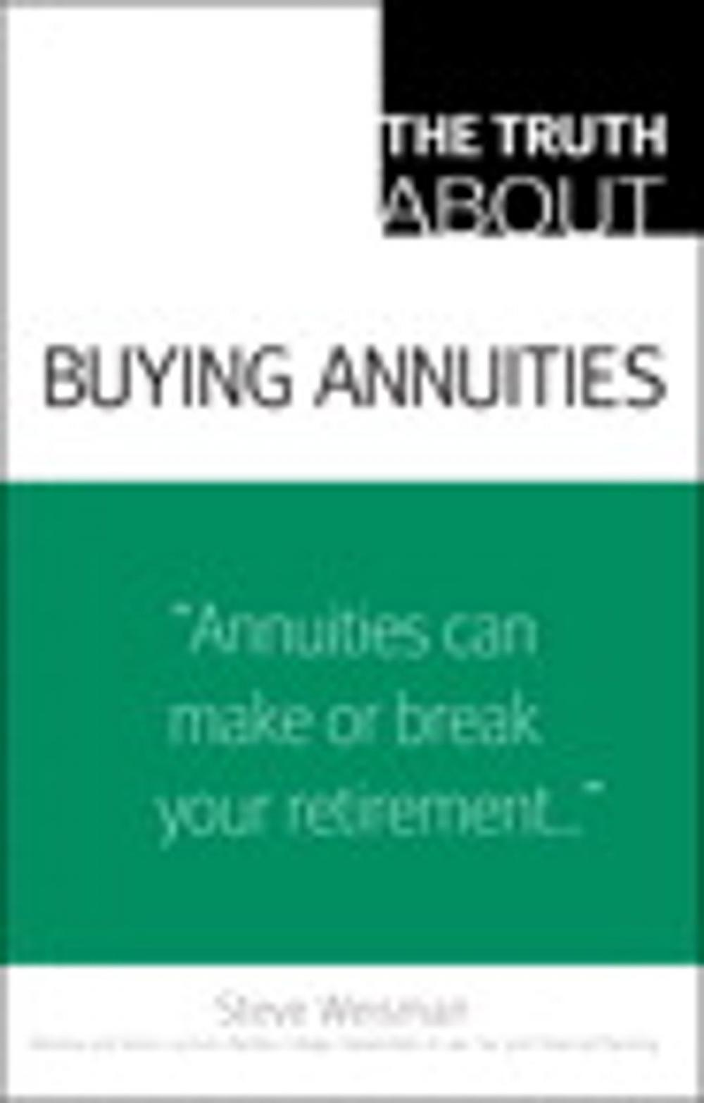 Big bigCover of The Truth About Buying Annuities