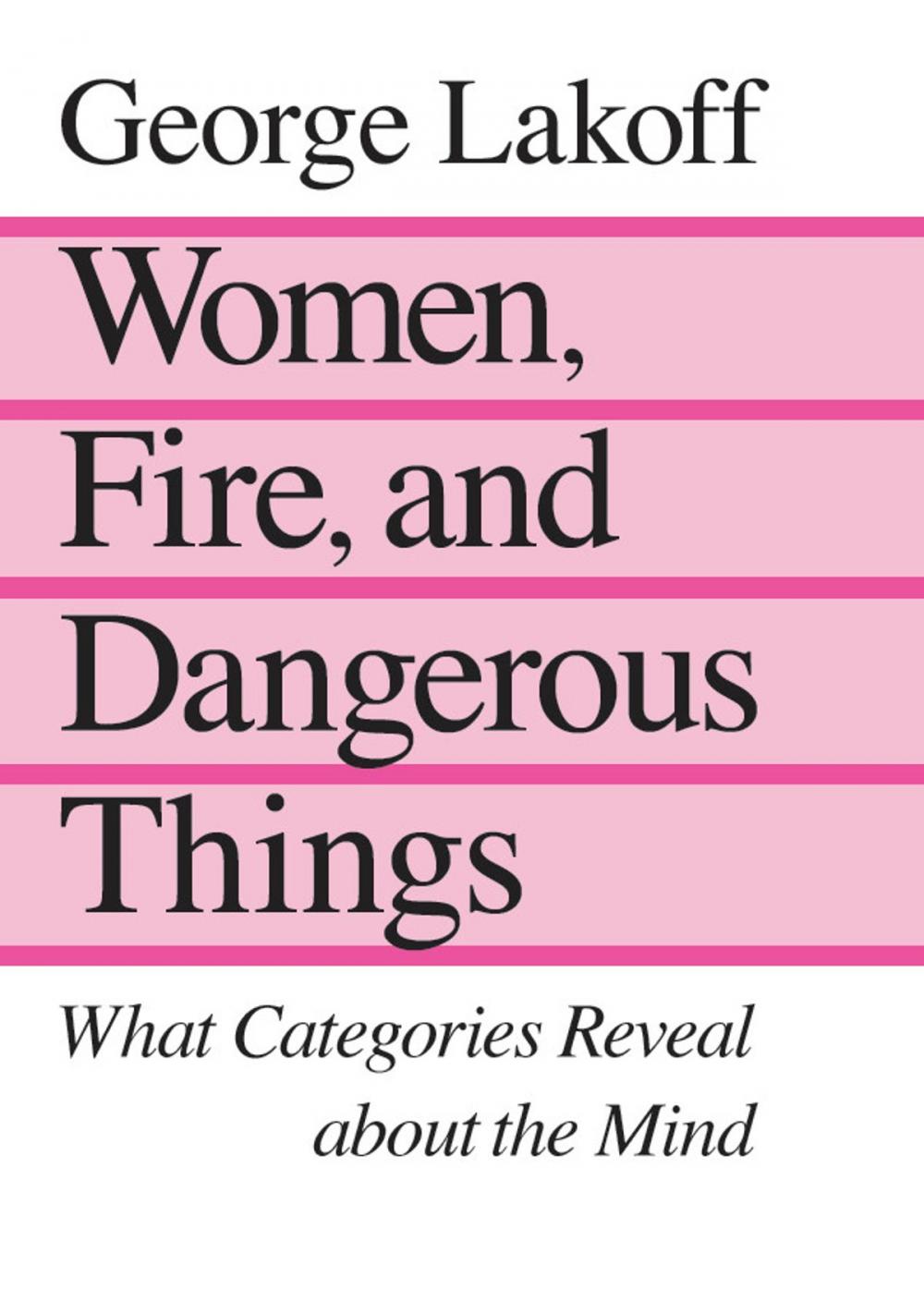 Big bigCover of Women, Fire, and Dangerous Things