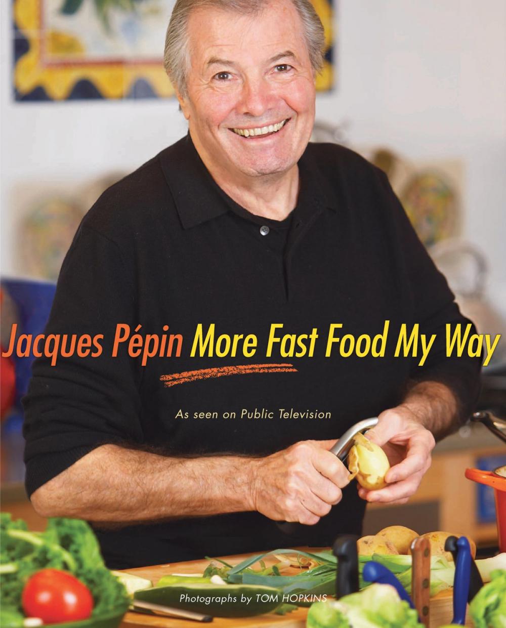 Big bigCover of Jacques Pepin More Fast Food My Way