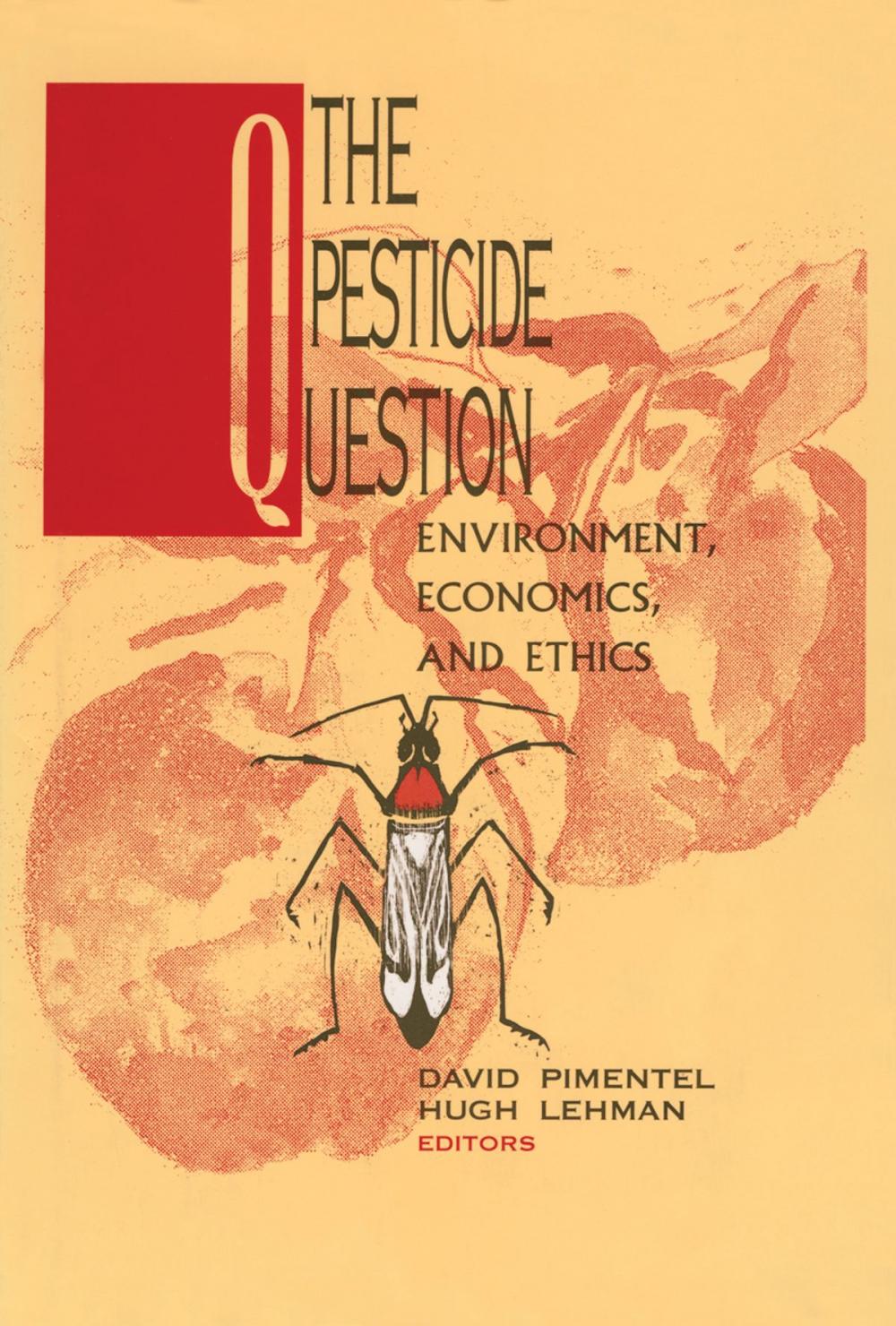 Big bigCover of The Pesticide Question