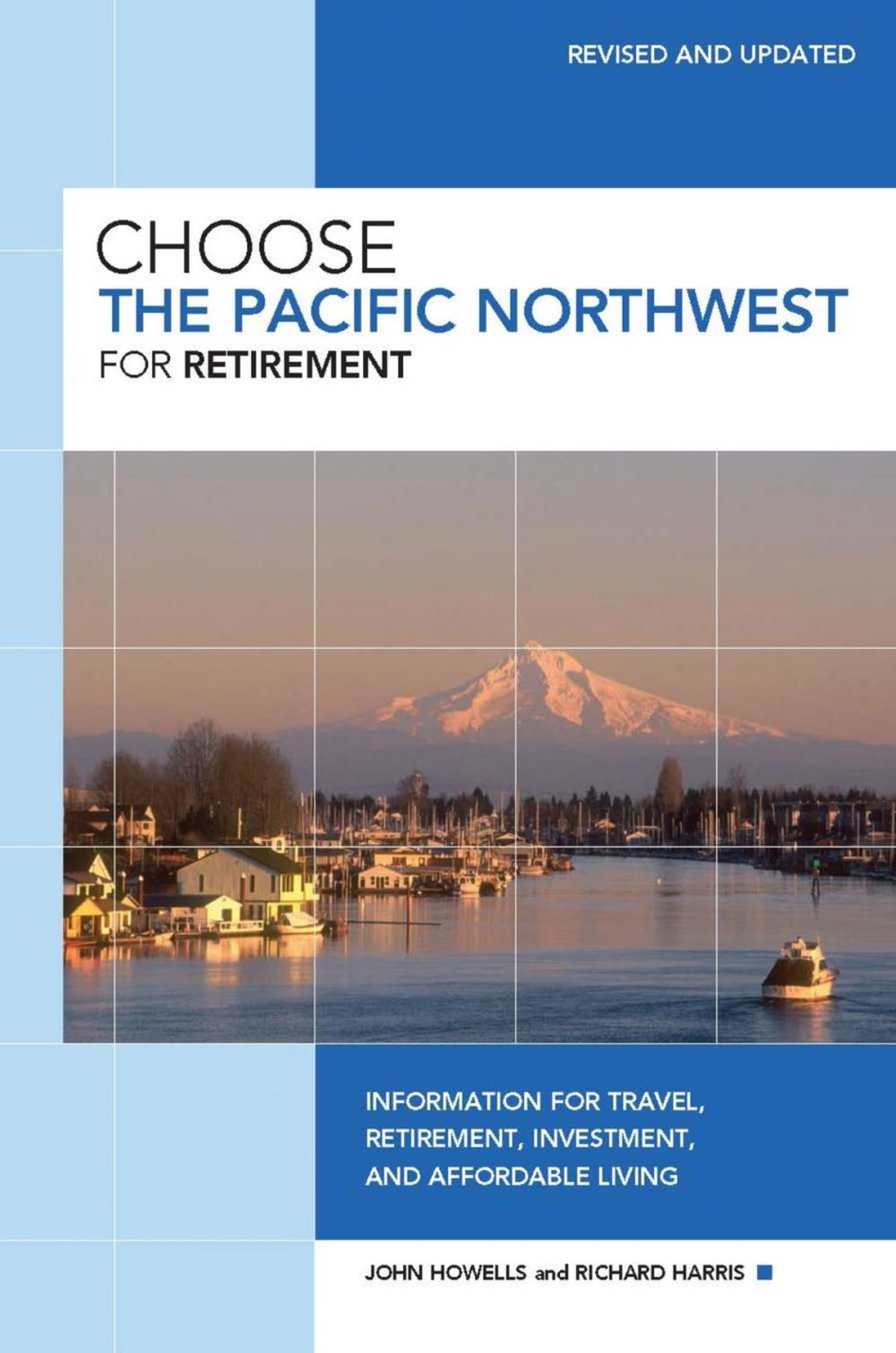 Big bigCover of Choose the Pacific Northwest for Retirement