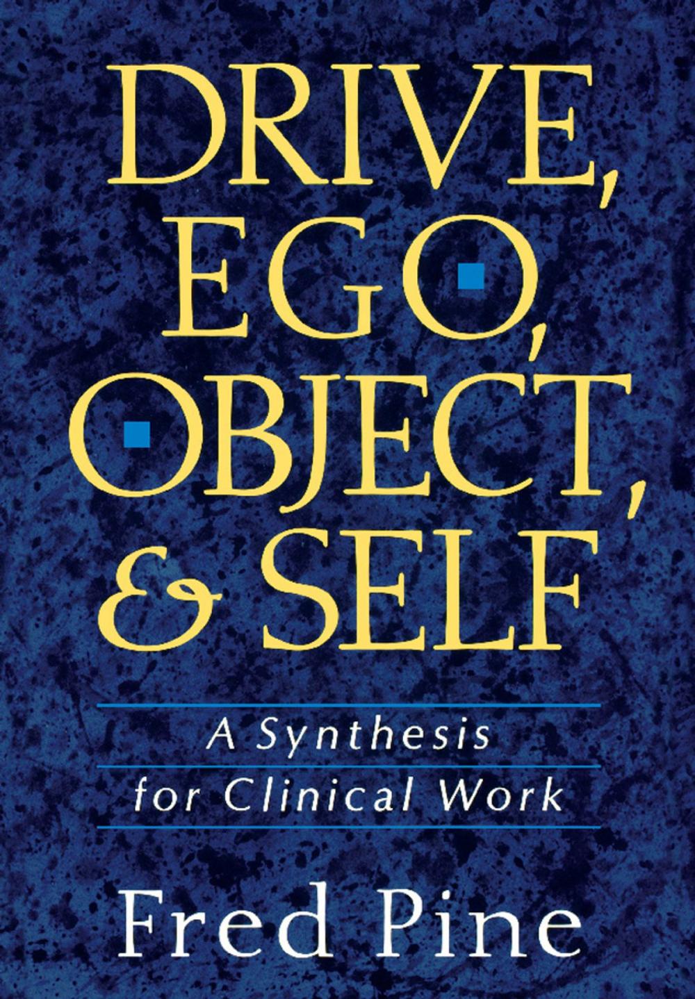 Big bigCover of Drive, Ego, Object, And Self