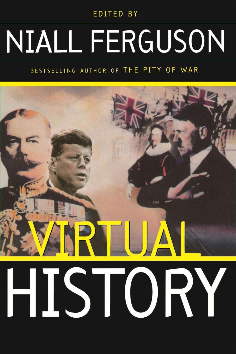 Big bigCover of Virtual History: Alternatives And Counterfactuals