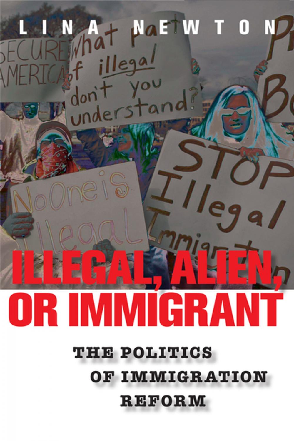 Big bigCover of Illegal, Alien, or Immigrant