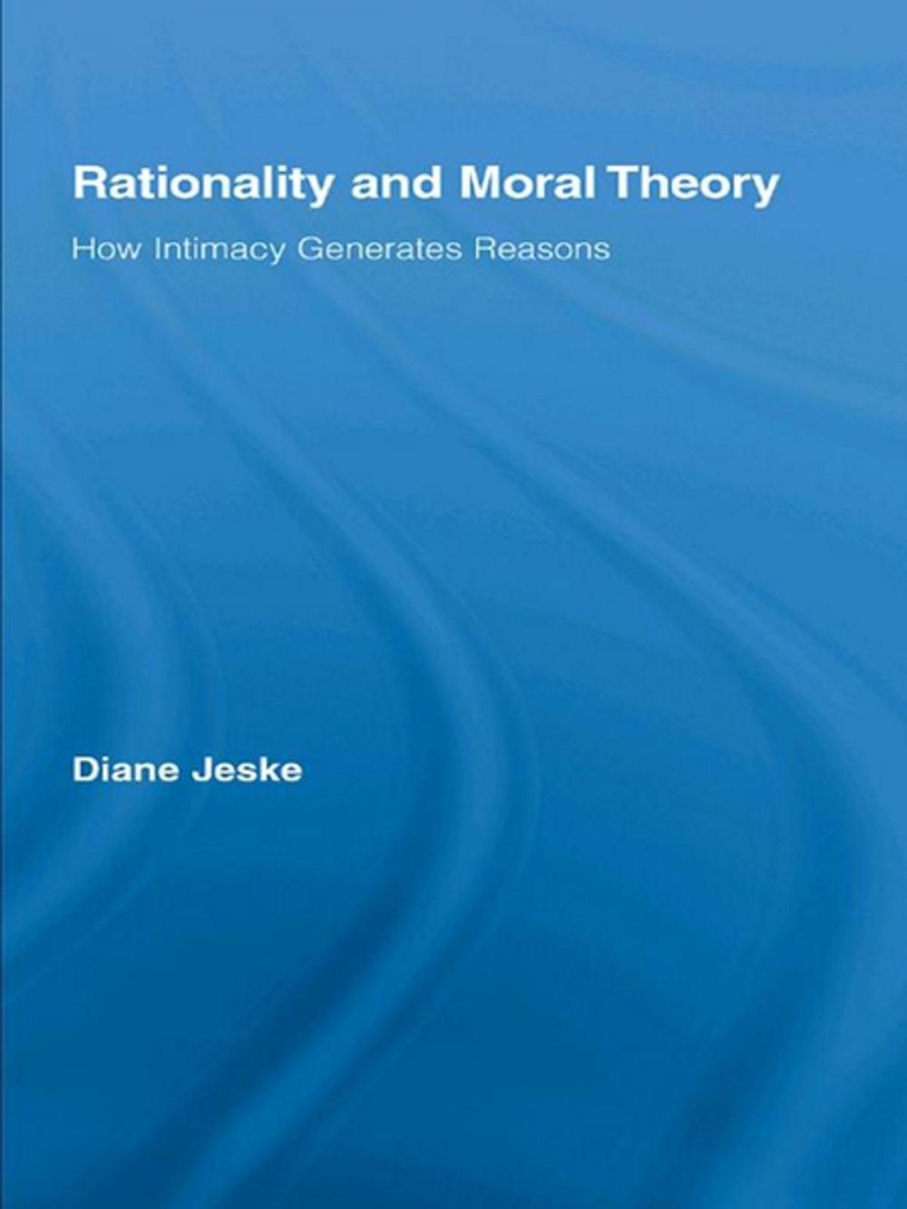 Big bigCover of Rationality and Moral Theory