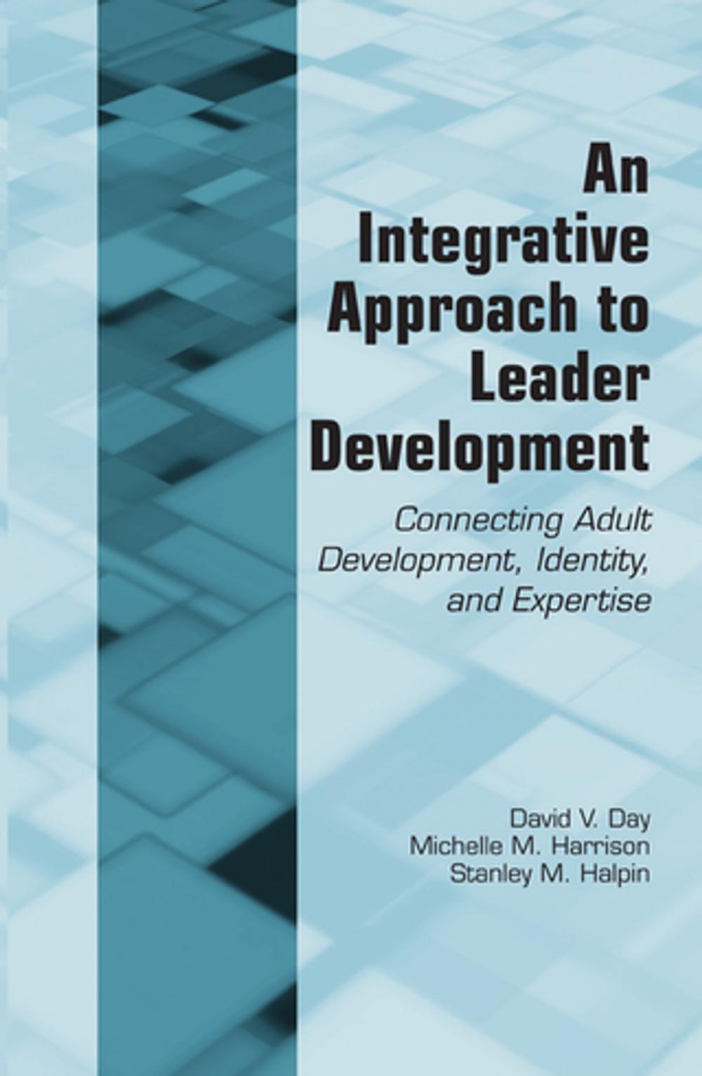 Big bigCover of An Integrative Approach to Leader Development