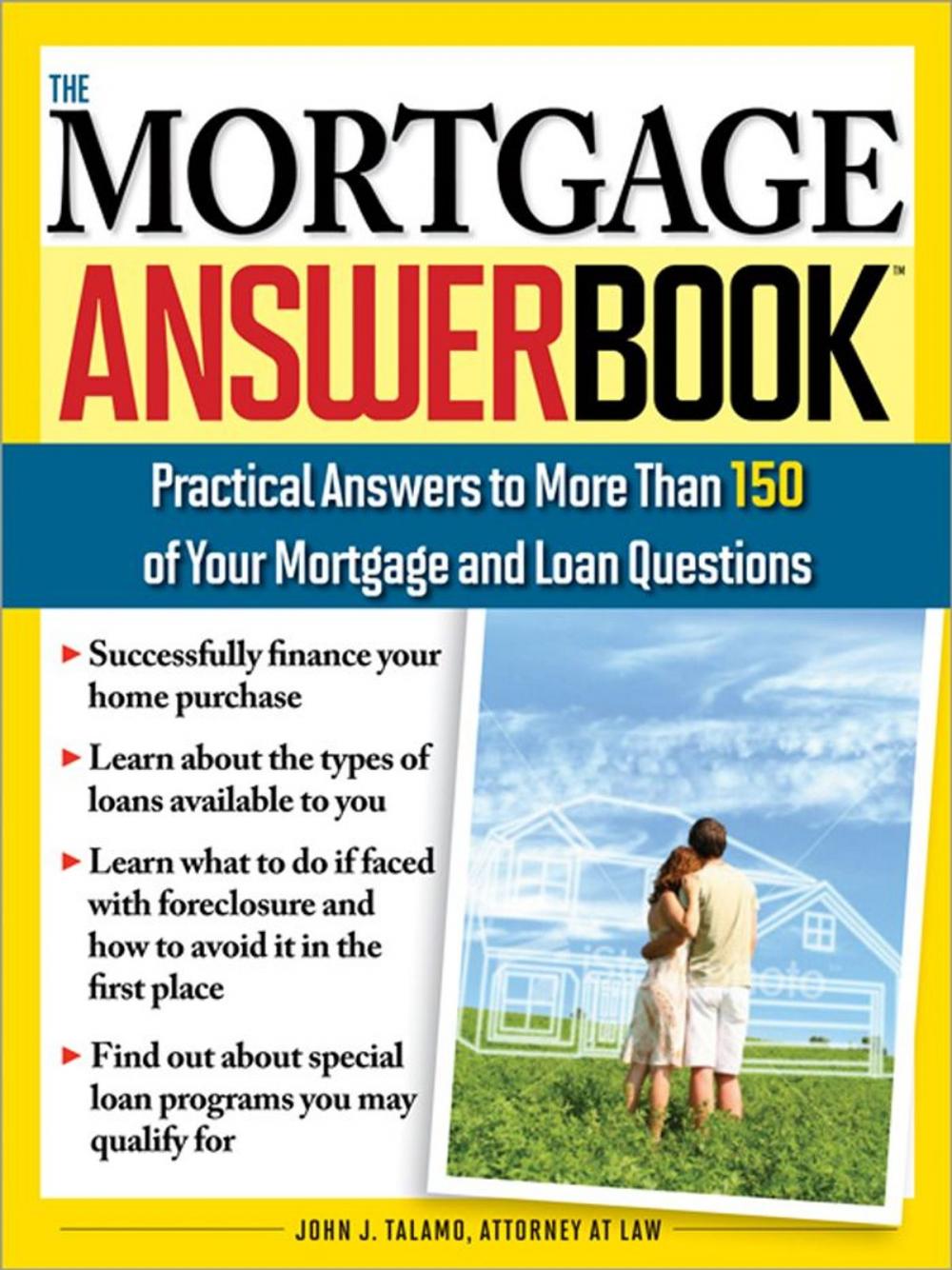 Big bigCover of Mortgage Answer Book: Practical Answers to More Than 150 of Your Mortgage and Loan Questions