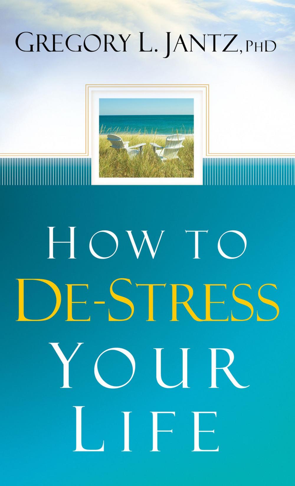 Big bigCover of How to De-Stress Your Life