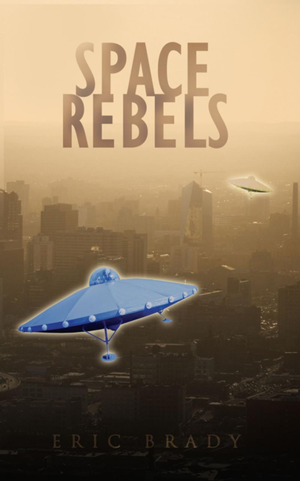 Big bigCover of Space Rebels