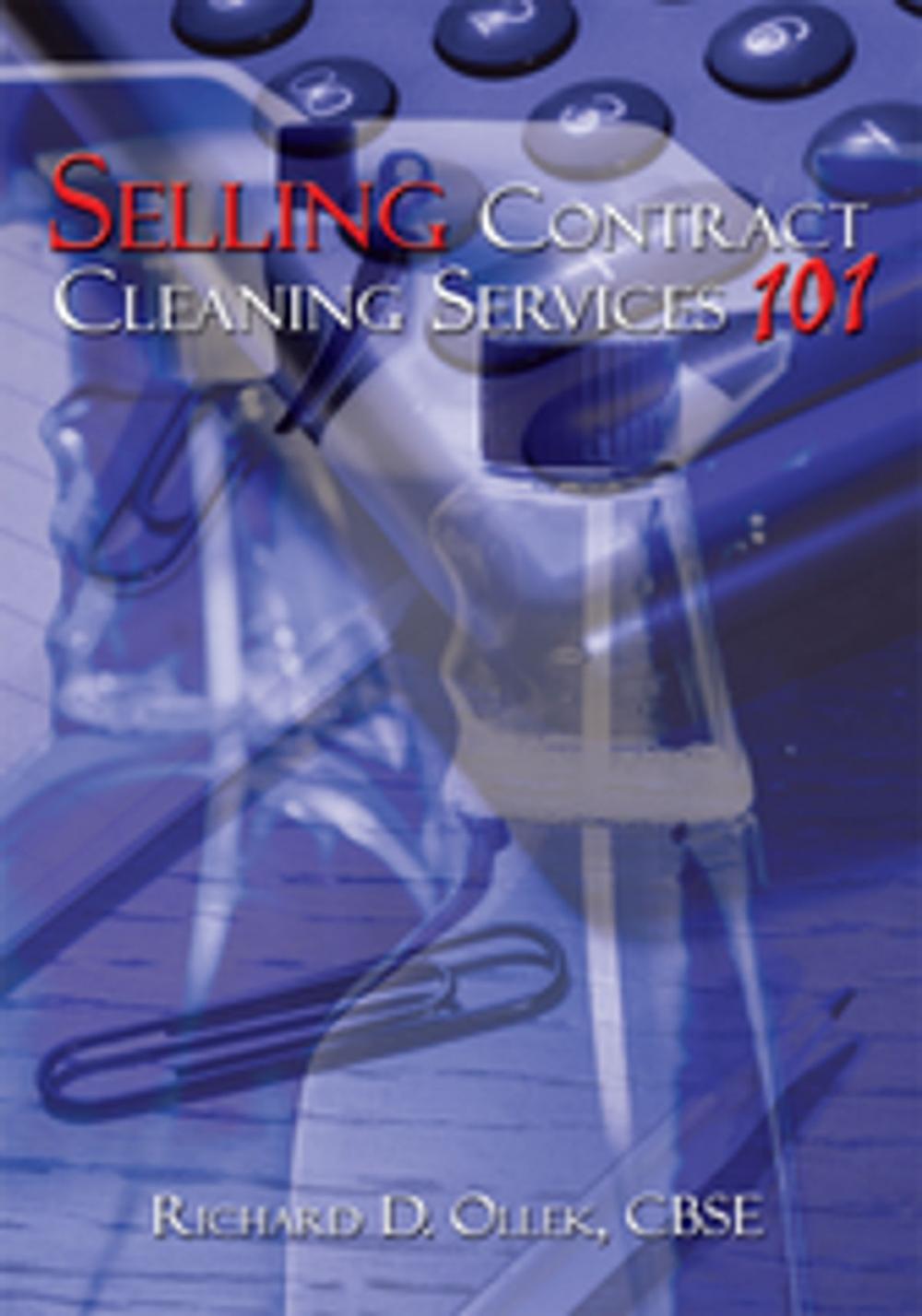 Big bigCover of Selling Contract Cleaning Services 101