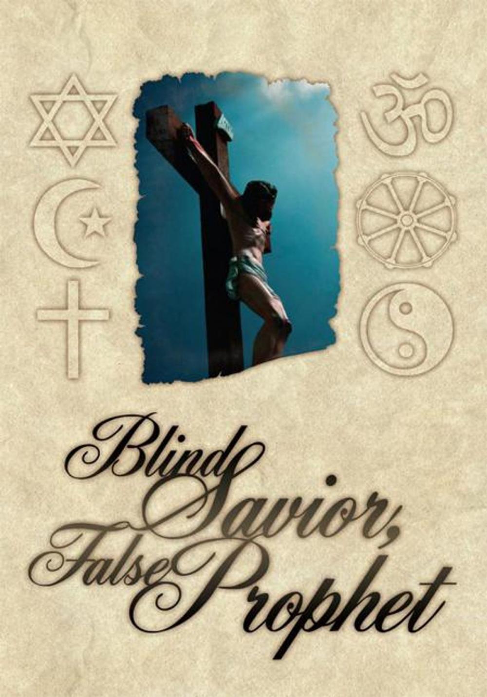 Big bigCover of Blind Savior, False Prophet