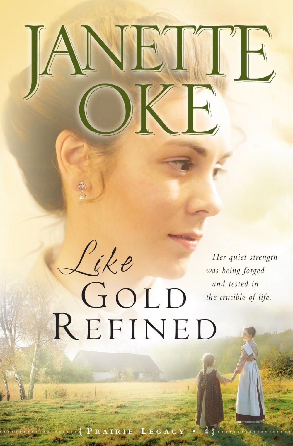 Big bigCover of Like Gold Refined (Prairie Legacy Book #4)