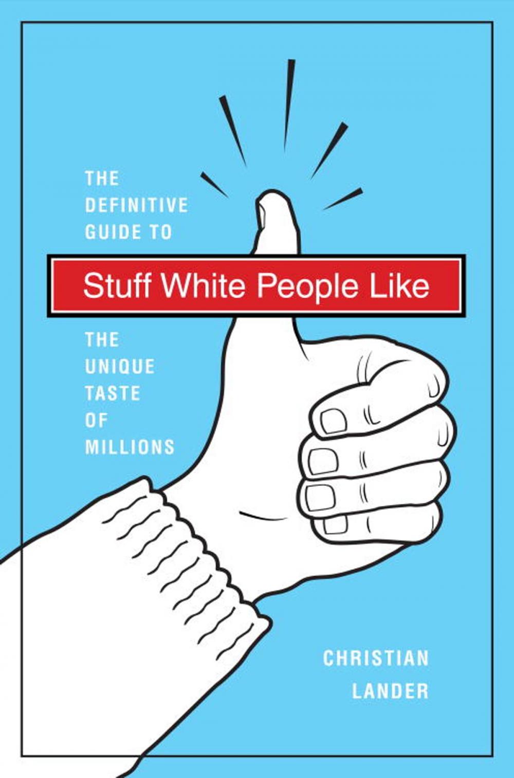 Big bigCover of Stuff White People Like