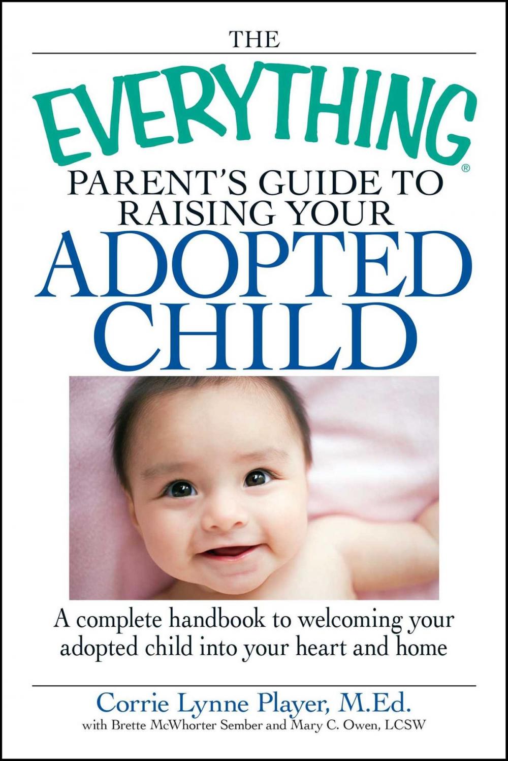 Big bigCover of The Everything Parent's Guide to Raising Your Adopted Child