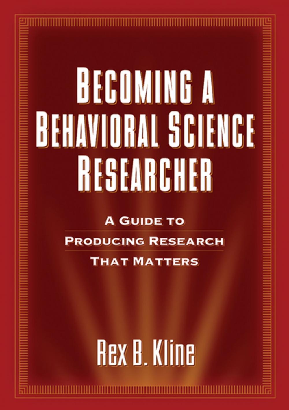 Big bigCover of Becoming a Behavioral Science Researcher