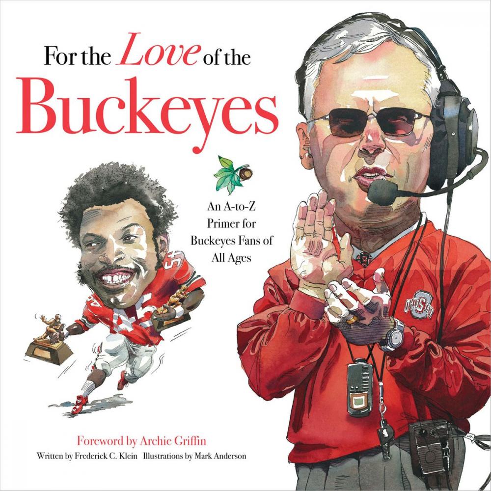 Big bigCover of For the Love of the Buckeyes