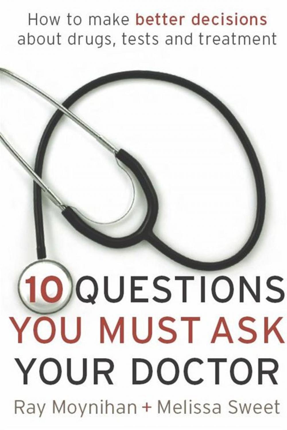 Big bigCover of Ten Questions You Must Ask Your Doctor