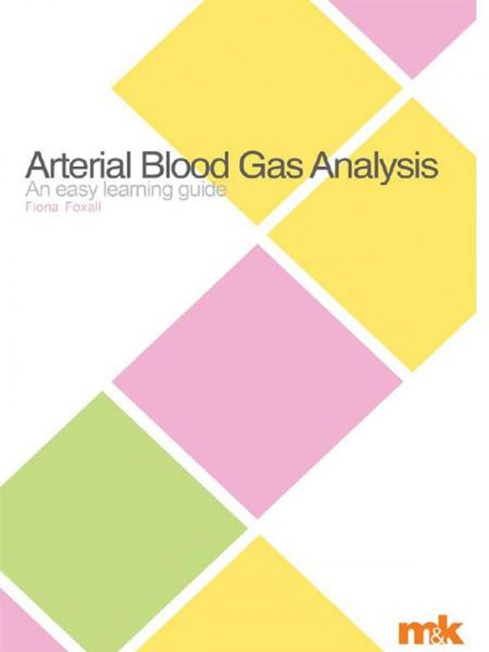 Big bigCover of Arterial Blood Gases: an easy learning guide