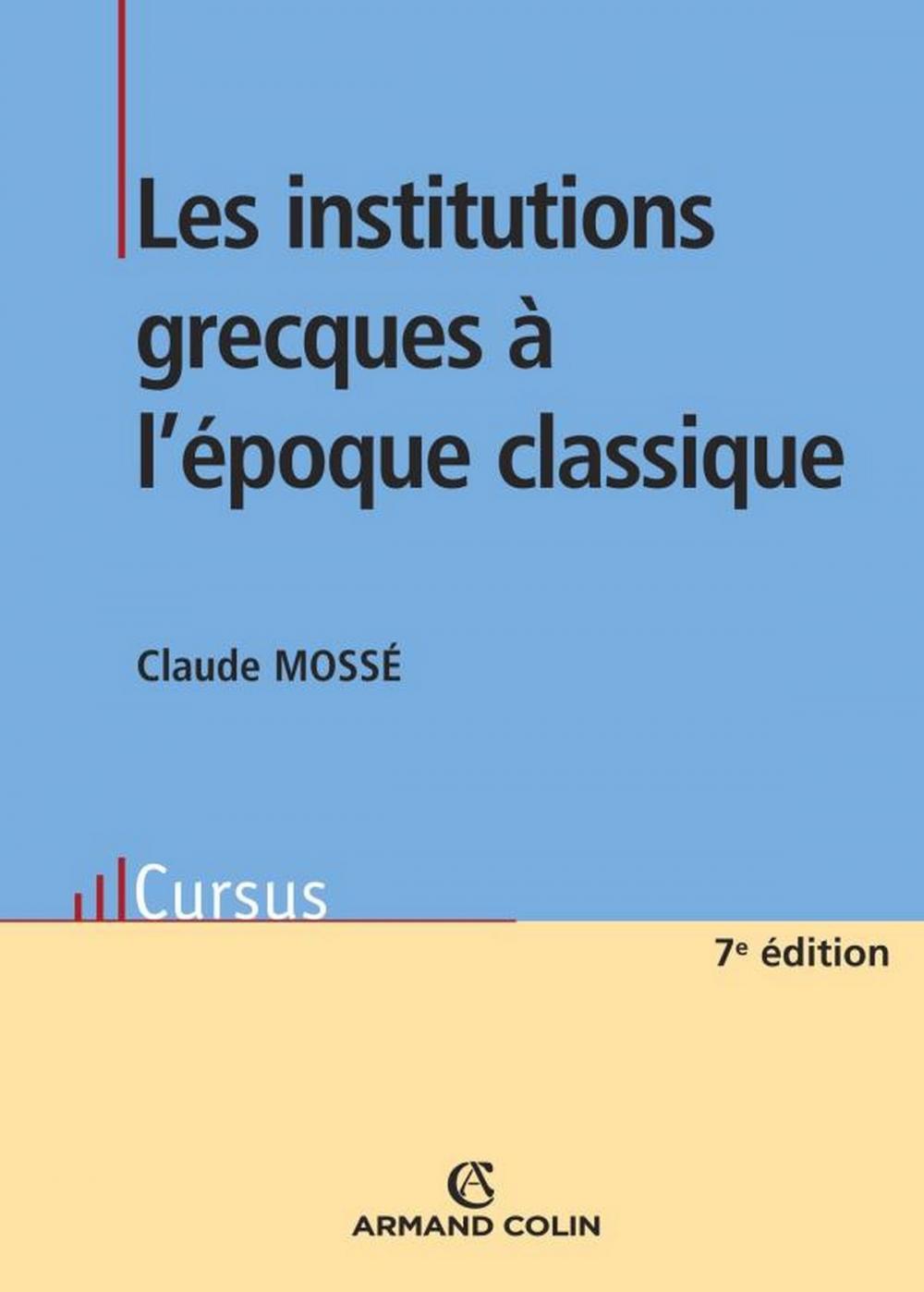 Big bigCover of Les institutions grecques à l'époque classique