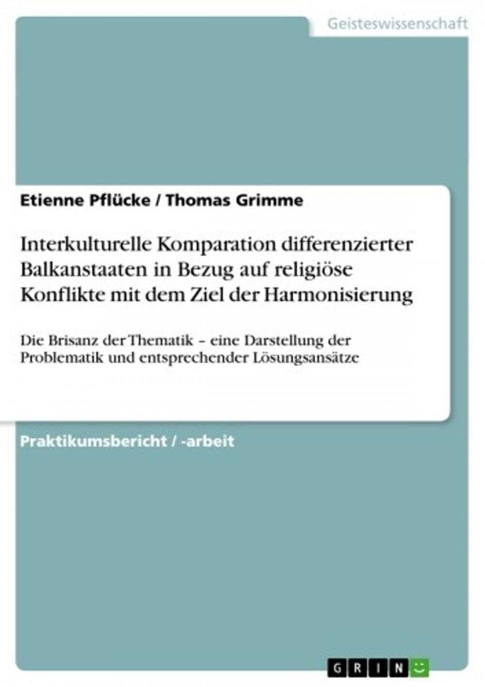 Big bigCover of Interkulturelle Komparation differenzierter Balkanstaaten in Bezug auf religiöse Konflikte mit dem Ziel der Harmonisierung