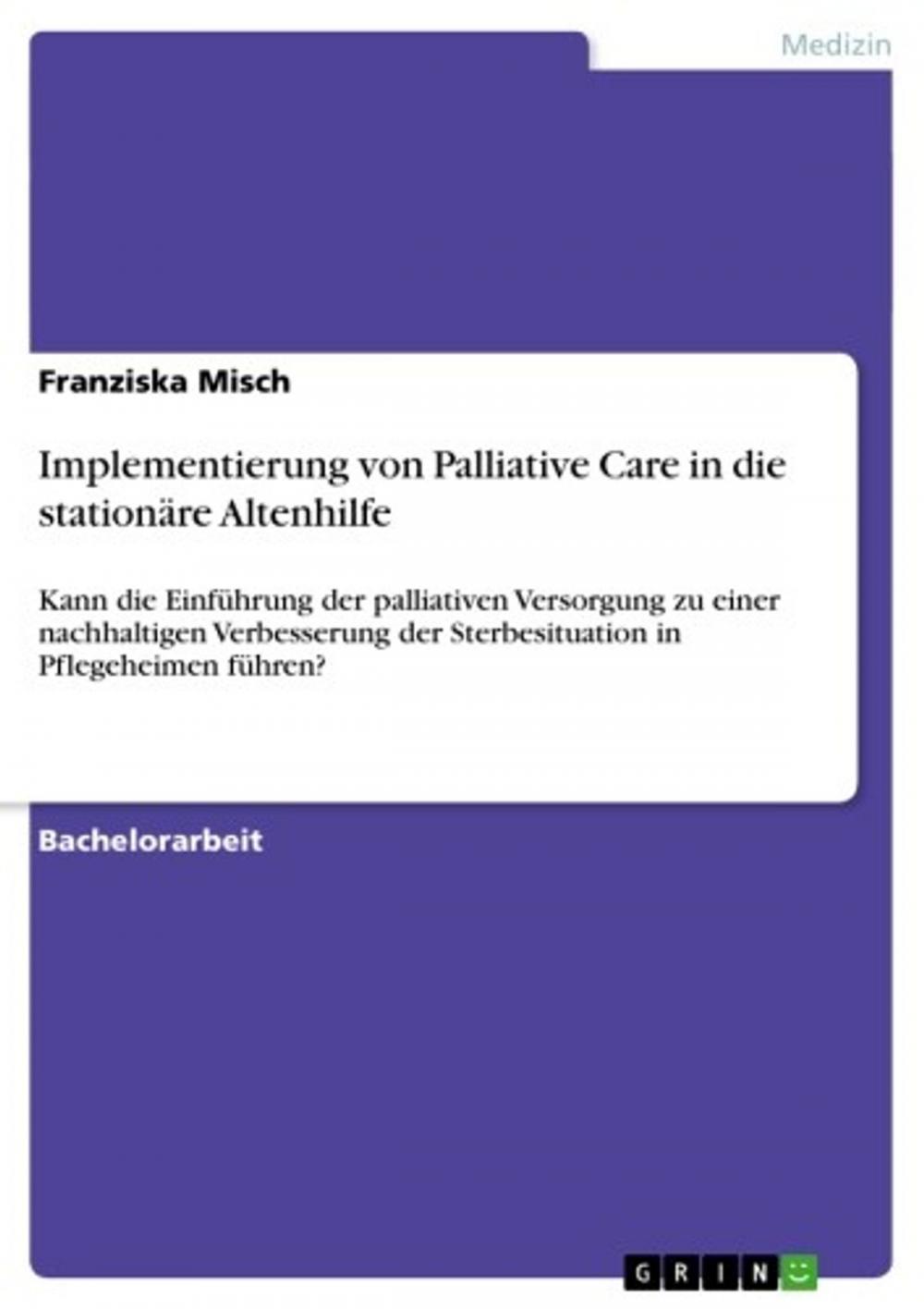 Big bigCover of Implementierung von Palliative Care in die stationäre Altenhilfe