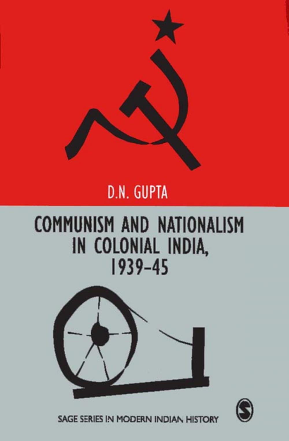 Big bigCover of Communism and Nationalism in Colonial India, 1939-45