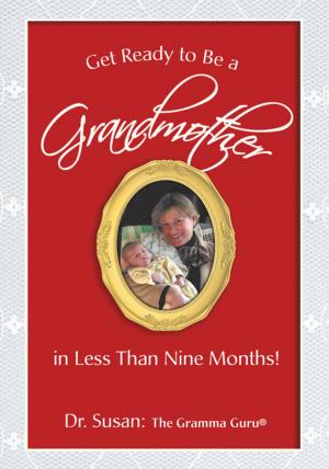Cover of the book Get Ready to Be a Grandmother by Georgia Lee McGowen