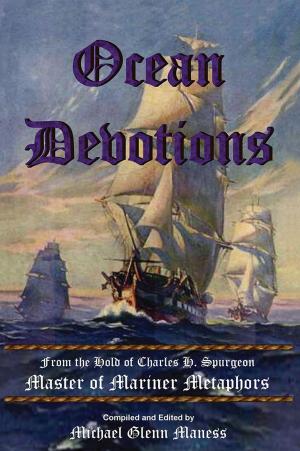 Cover of the book Ocean Devotions: from the Hold of Charles H. Spurgeon Master of Mariner Metaphors by Patricia O' Neill Hogan