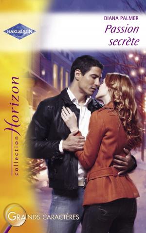 Book cover of Passion secrète (Harlequin Horizon)