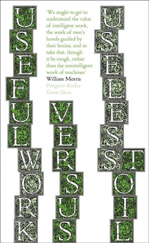 Cover of the book Useful Work v. Useless Toil by William Morris, Penguin Books Ltd