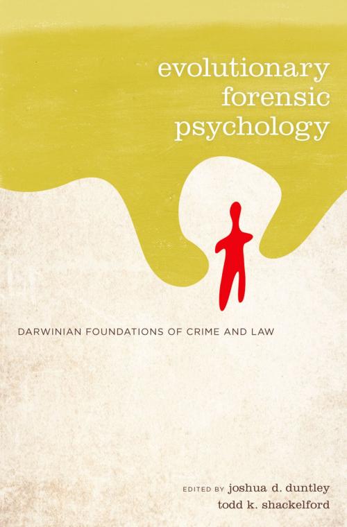 Cover of the book Evolutionary Forensic Psychology by , Oxford University Press