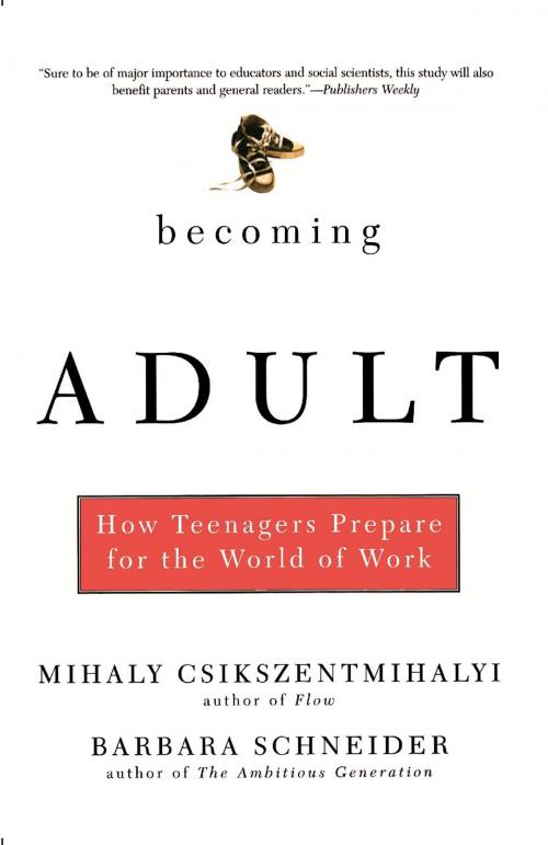 Cover of the book Becoming Adult by Mihaly Csikszentmihalyi, Barbara Schneider, Basic Books