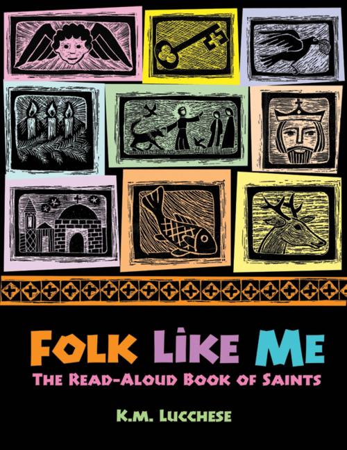 Cover of the book Folk Like Me by K.M. Lucchese, Church Publishing Inc.