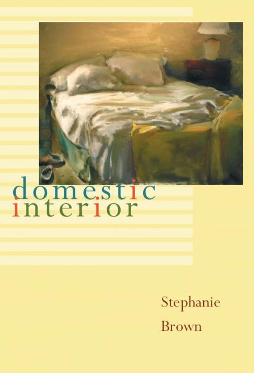 Cover of the book Domestic Interior by Stephanie Brown, University of Pittsburgh Press