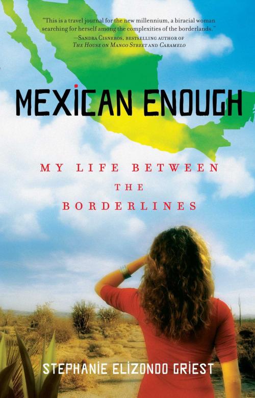 Cover of the book Mexican Enough by Stephanie Elizondo Griest, Atria Books