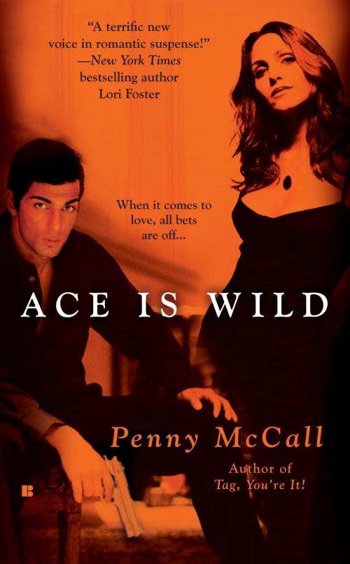 Cover of the book Ace Is Wild by Penny McCall, Penguin Publishing Group