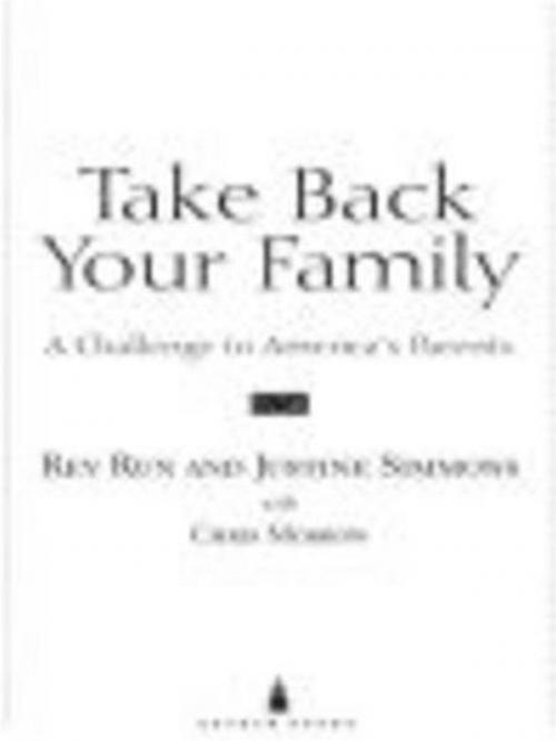 Cover of the book Take Back Your Family by Rev. Run, Justine Simmons, Chris Morrow, Penguin Publishing Group