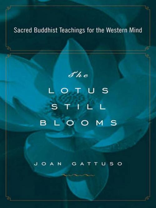 Cover of the book The Lotus Still Blooms by Joan Gattuso, Penguin Publishing Group