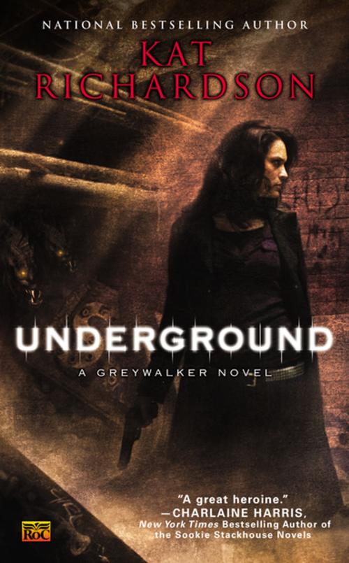 Cover of the book Underground by Kat Richardson, Penguin Publishing Group