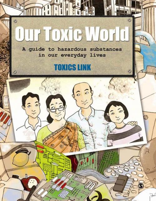 Cover of the book Our Toxic World by Toxics Link, SAGE Publications