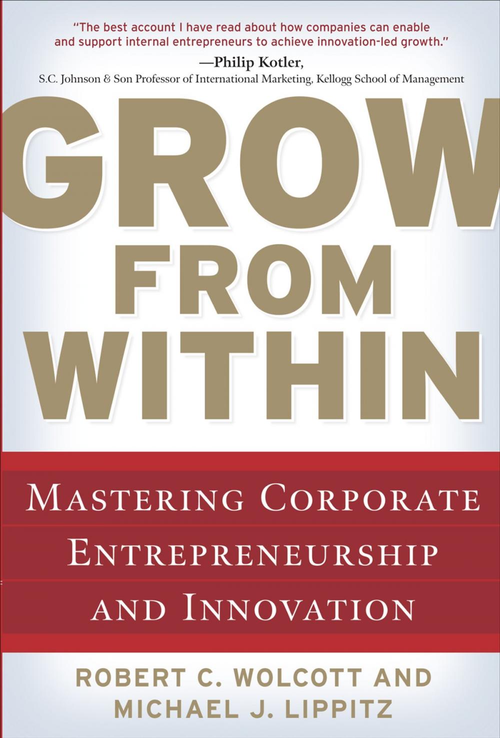 Big bigCover of Grow from Within: Mastering Corporate Entrepreneurship and Innovation