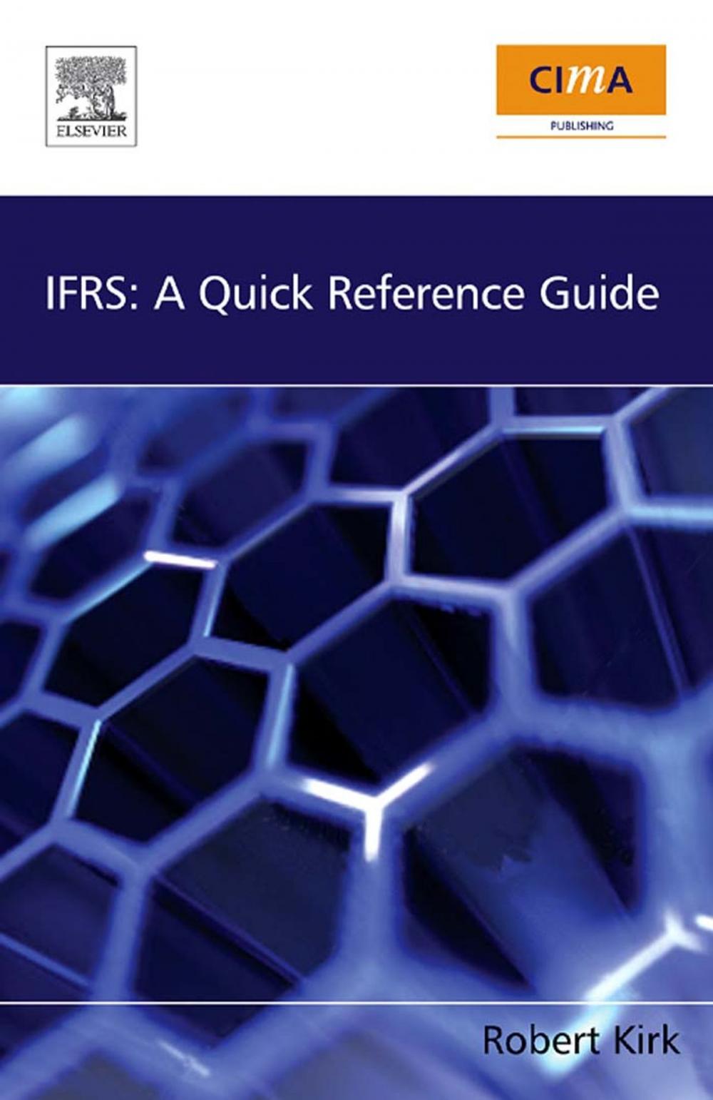 Big bigCover of IFRS: A Quick Reference Guide: A Quick Reference Guide