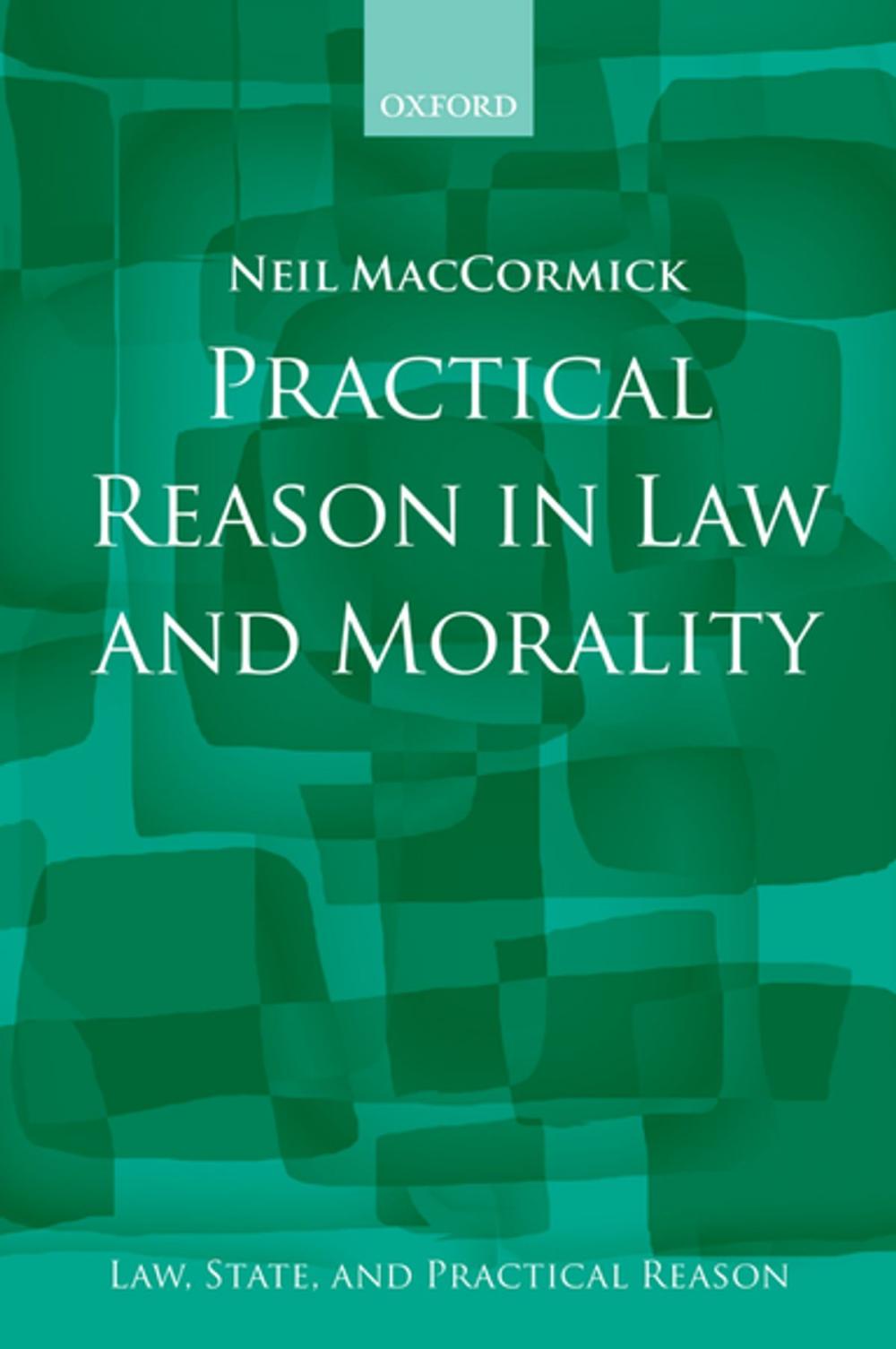 Big bigCover of Practical Reason in Law and Morality