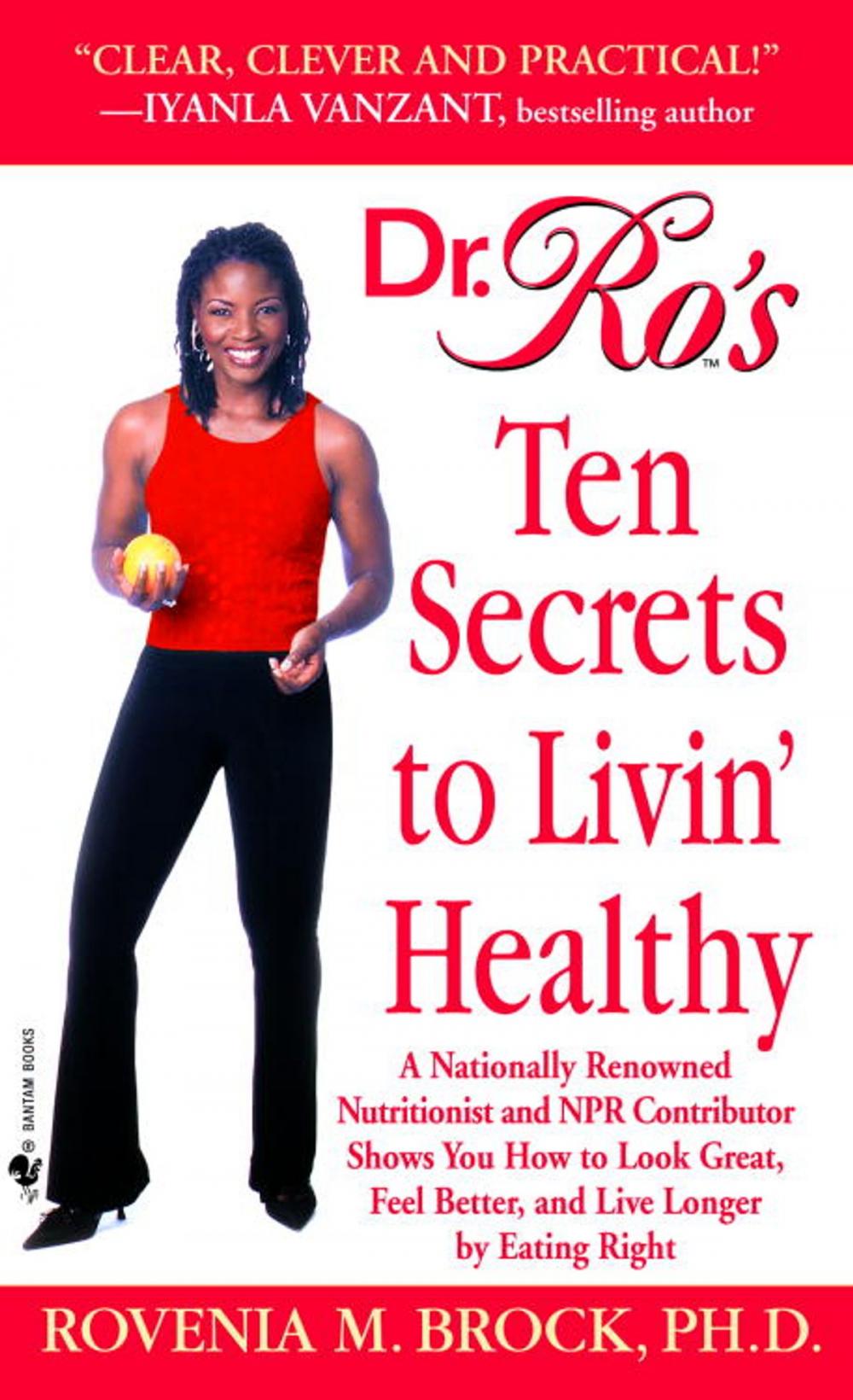 Big bigCover of Dr. Ro's Ten Secrets to Livin' Healthy