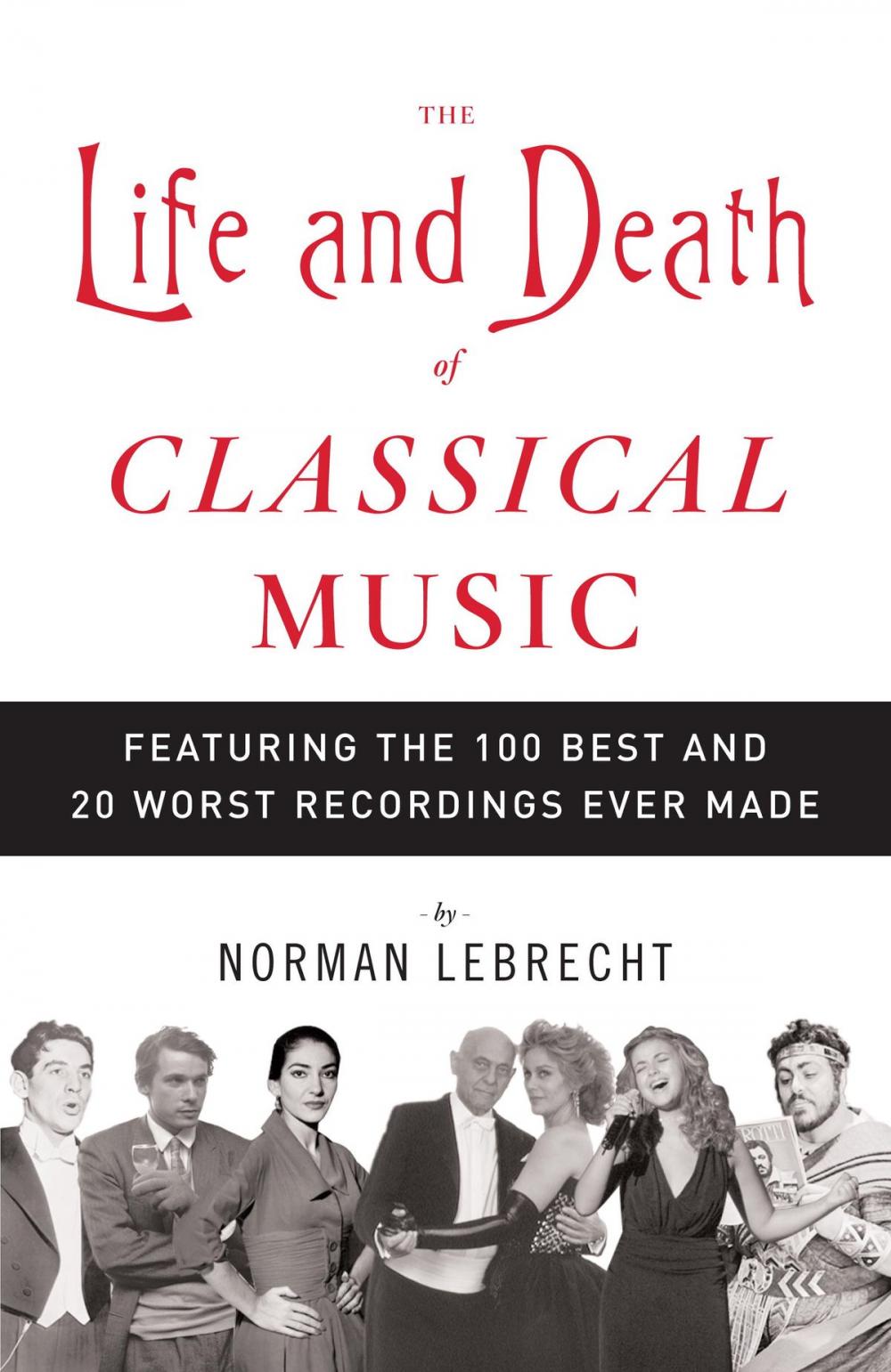 Big bigCover of The Life and Death of Classical Music