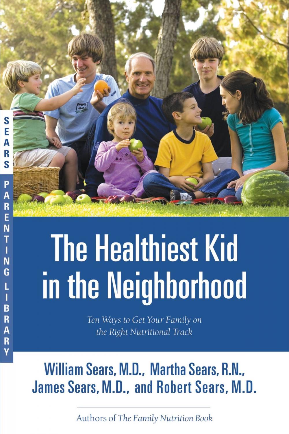 Big bigCover of The Healthiest Kid in the Neighborhood