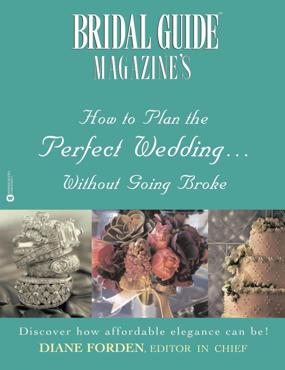 Big bigCover of Bridal Guide (R) Magazine's How to Plan the Perfect Wedding...Without Going Broke