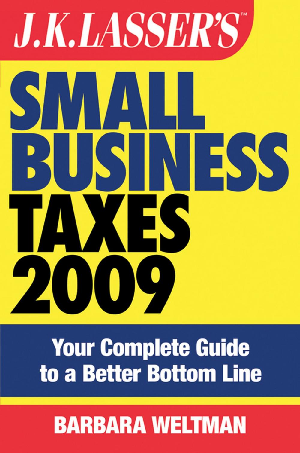 Big bigCover of JK Lasser's Small Business Taxes 2009