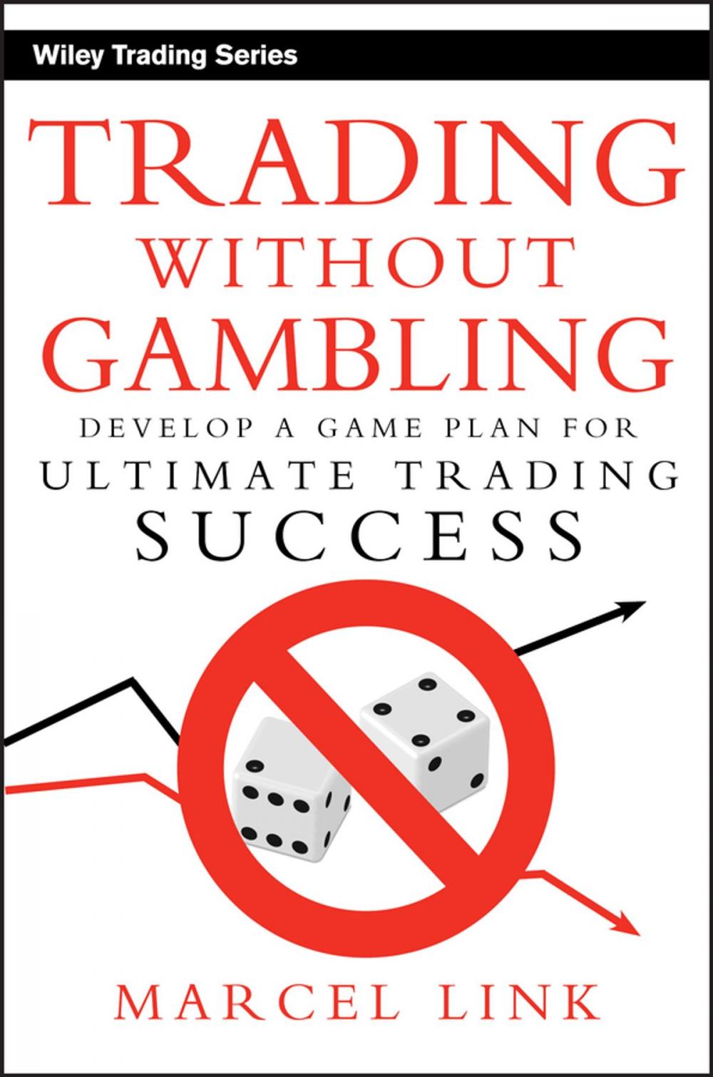 Big bigCover of Trading Without Gambling