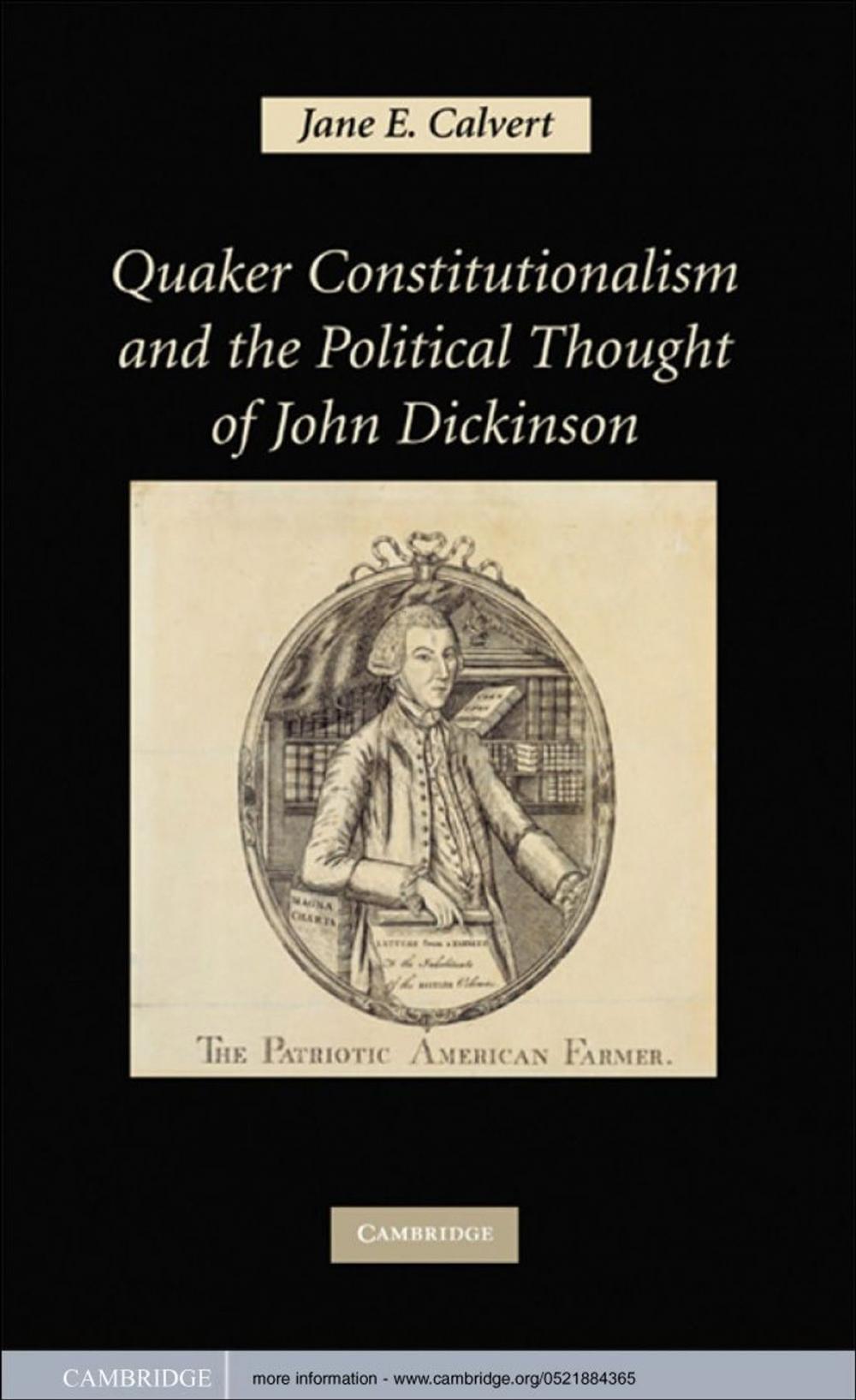 Big bigCover of Quaker Constitutionalism and the Political Thought of John Dickinson